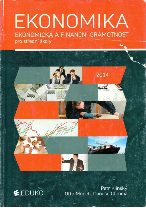 Ekonomika :ekonomická a finanční gramotnost pro střední školy
