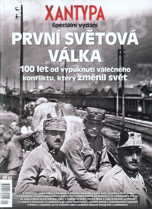 První světová válka :100 let od vypuknutí válečného konfliktu, který změnil svět