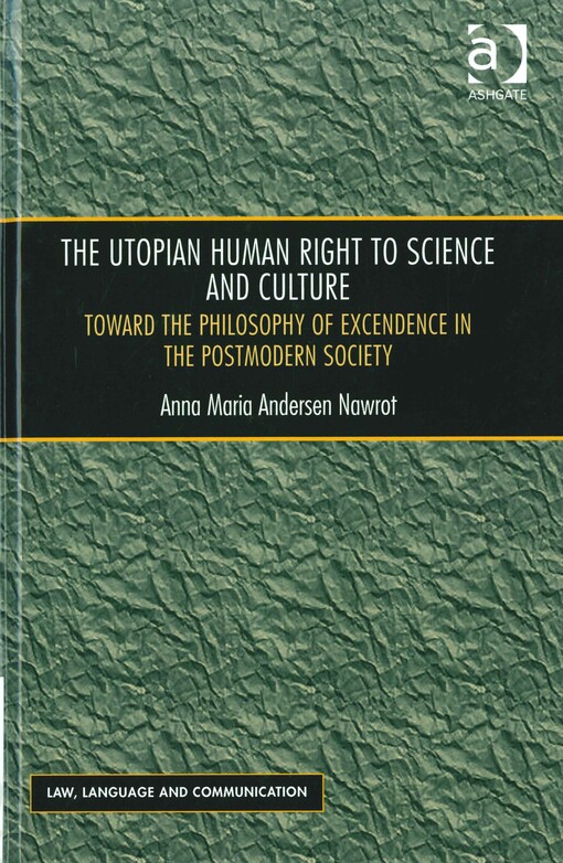 The utopian human right to science and culture :toward the philosophy of excendence in the postmodern society