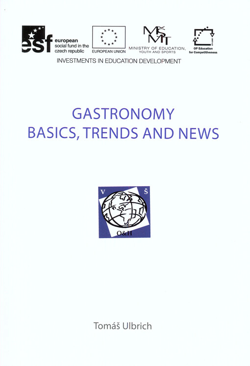 Gastronomy :basics, trends and news
