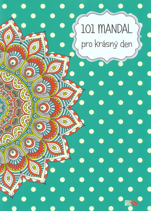 101 mandal pro krásný den