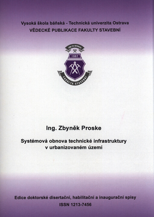Systémová obnova technické infrastruktury v urbanizovaném území :autoreferát k disertační práci