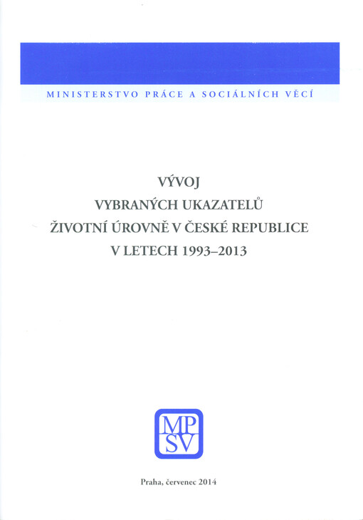 Vývoj vybraných ukazatelů životní úrovně v České republice v letech 1993-2013
