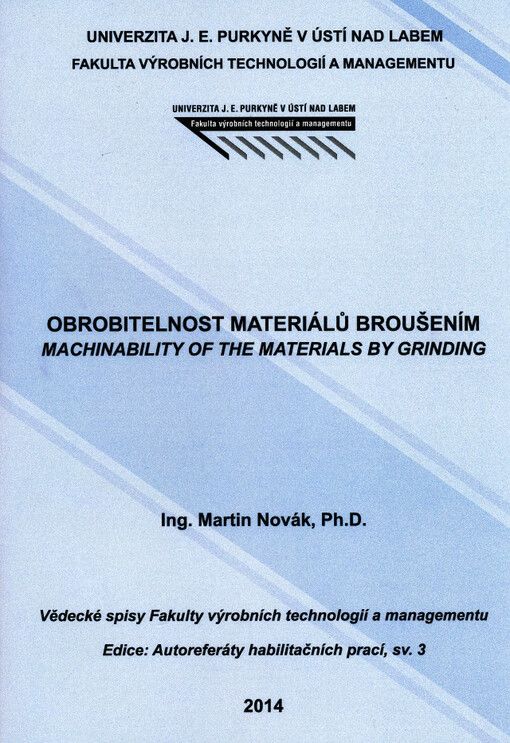 Obrobitelnost materiálů broušením =Machinability of the materials by grinding