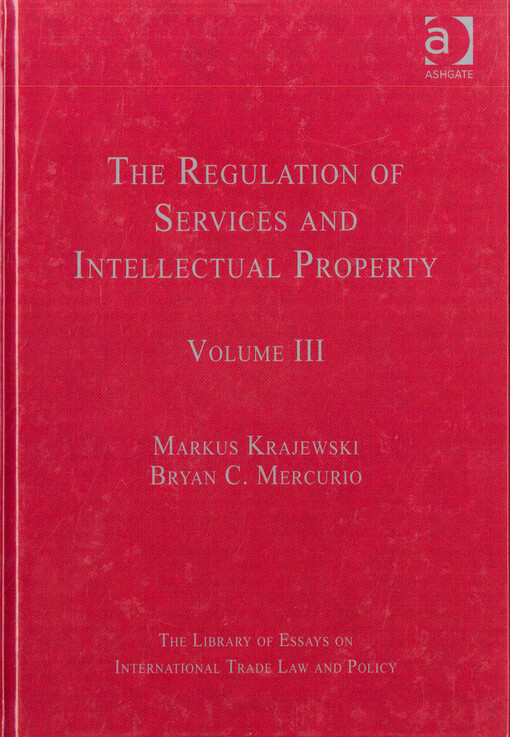 The regulation of services and intellectual property