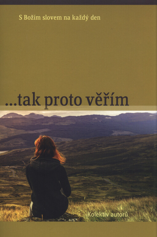 --tak proto věřím
