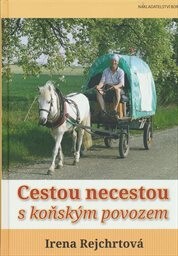 Cestou necestou s koňským povozem