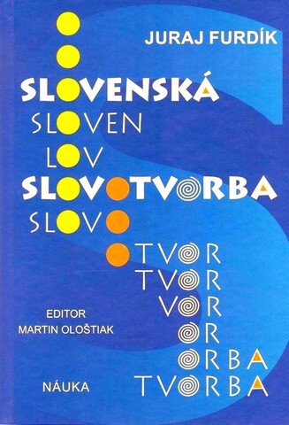 Slovenská slovotvorba : (teória, opis, cvičenia)