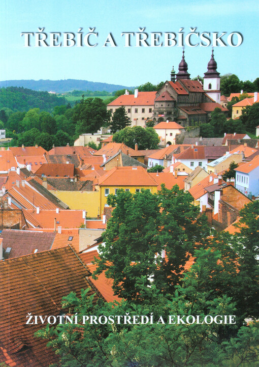 Třebíč a Třebíčsko :životní prostředí a ekologie