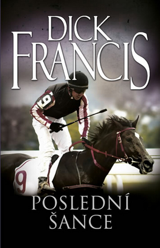 Poslední šance - Dick Francis