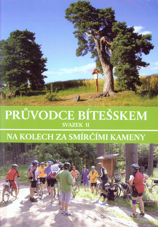 Na kolech za smírčími kameny