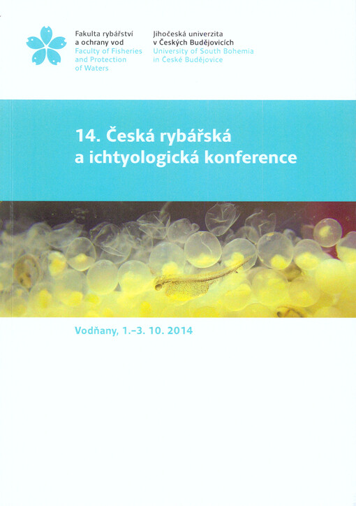Česká rybářská a ichtyologická konference :Vodňany ... : sborník abstraktů
