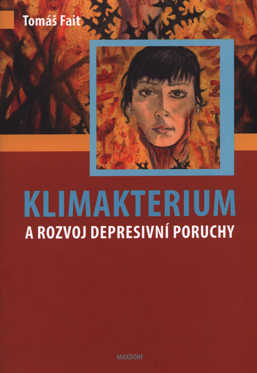 Klimakterium a rozvoj depresivní poruchy