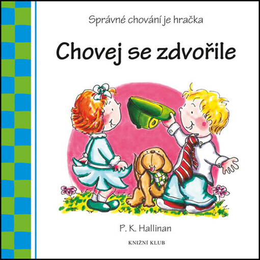 Chovej se zdvořile