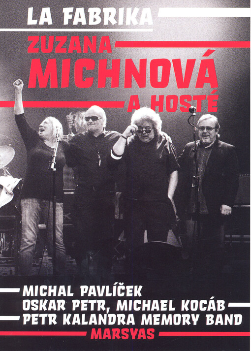 Zuzana Michnová a hostézáznam koncertu z klubu La Fabrika