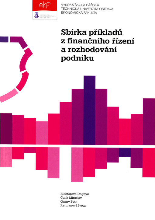 Sbírka příkladů z finančního řízení a rozhodování podniku