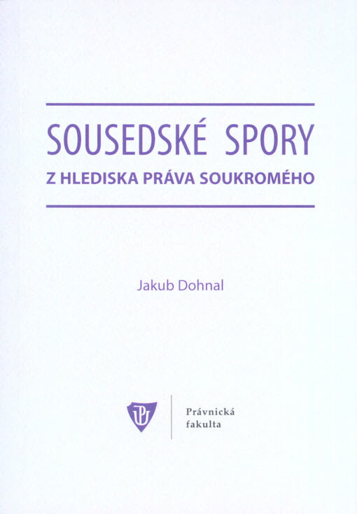 Sousedské spory z hlediska práva soukromého