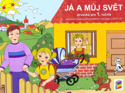 Já a můj svět :prvouka pro 1. ročník : pracovní učebnice