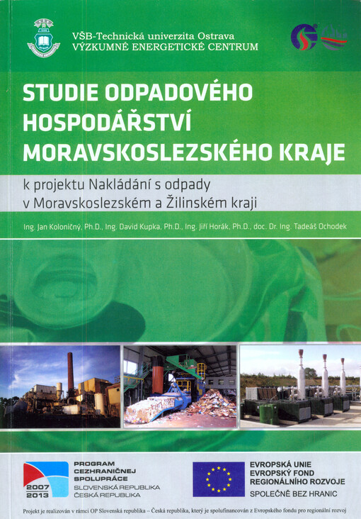 Studie odpadového hospodářství Moravskoslezského kraje :k projektu Nakládání s odpady v Moravskoslezském a Žilinském kraji