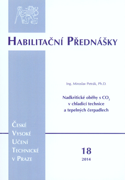 Nadkritické oběhy s CO2 v chladicí technice a tepelných čerpadlech =Transcritical cycles with CO2 in refrigeration and heat pumps
