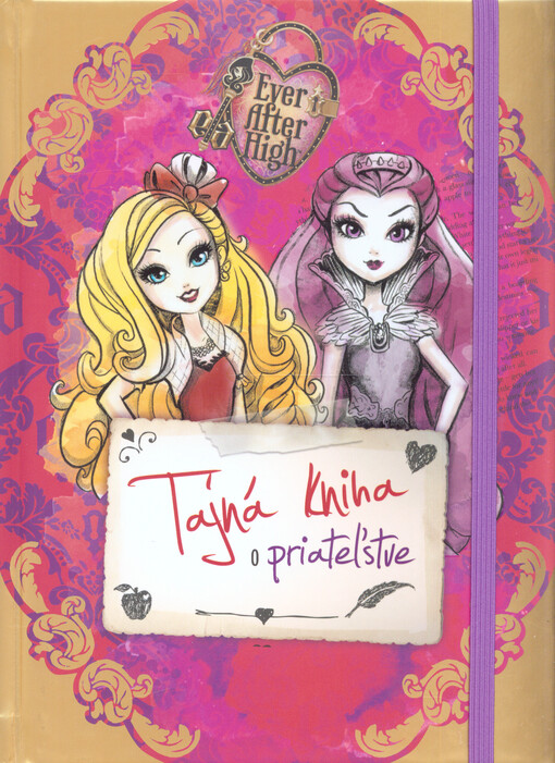 Ever After High - Tajná kniha o priateľstve