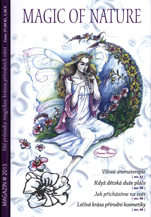 Magic of nature :váš průvodce magickou krásou přírodních vůní : magazín 2015