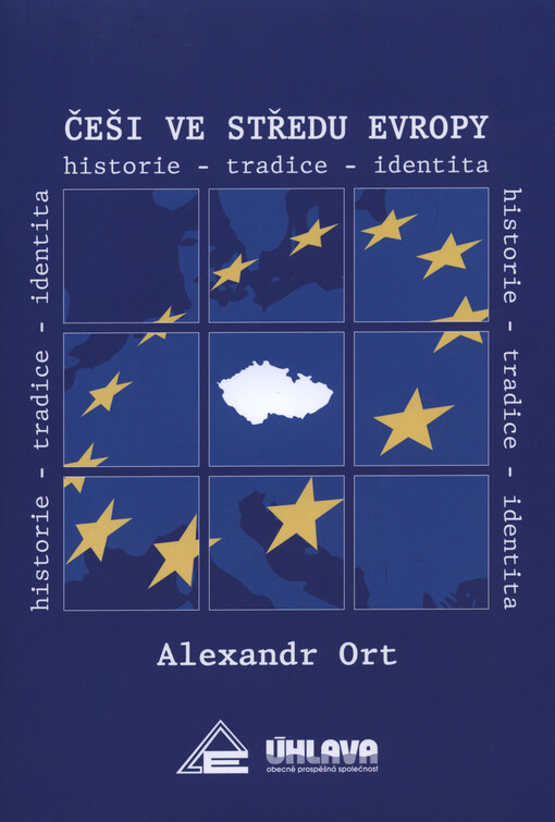 Češi ve středu Evropy :historie - tradice - identita