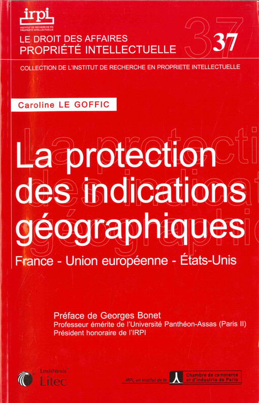 La protection des indications géographiques :France - Union européenne - États-Unis