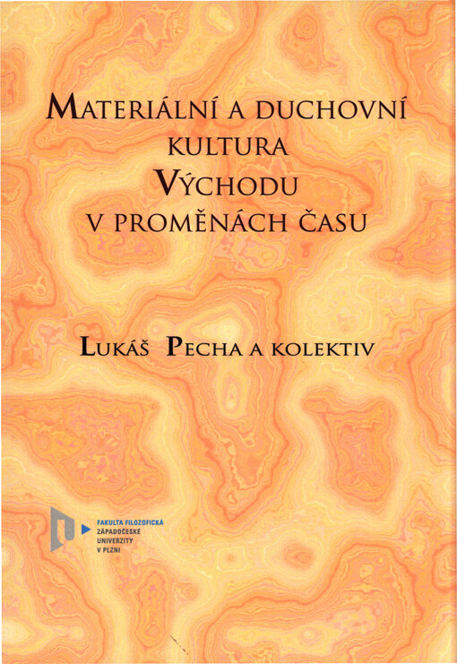 Materiální a duchovní kultura Východu v proměnách času