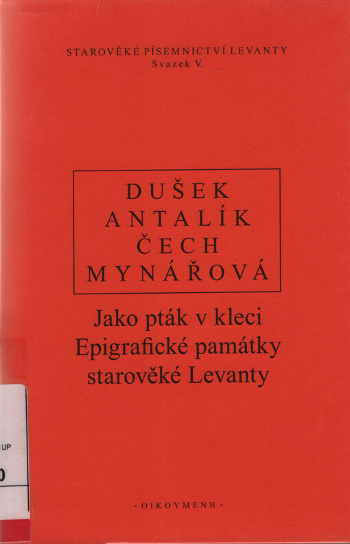 Jako pták v kleci : epigrafické památky starověké Levanty