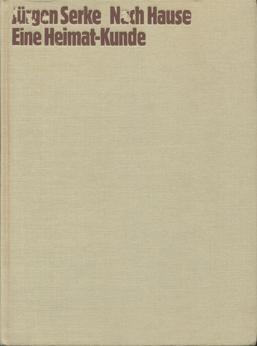Nach Hause : eine Heimat-Kunde   