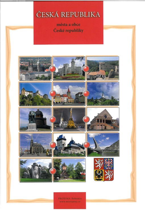 Česká republika :města a obce České republiky : tradice, historie, památky, turistika, současnost