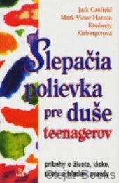 Slepačia polievka pre duše teenagerov