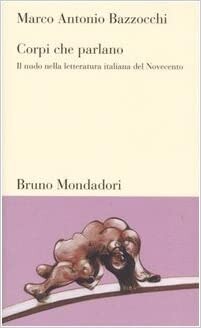 Corpi che parlano : il nudo nella letteratura italiana del Novecento   