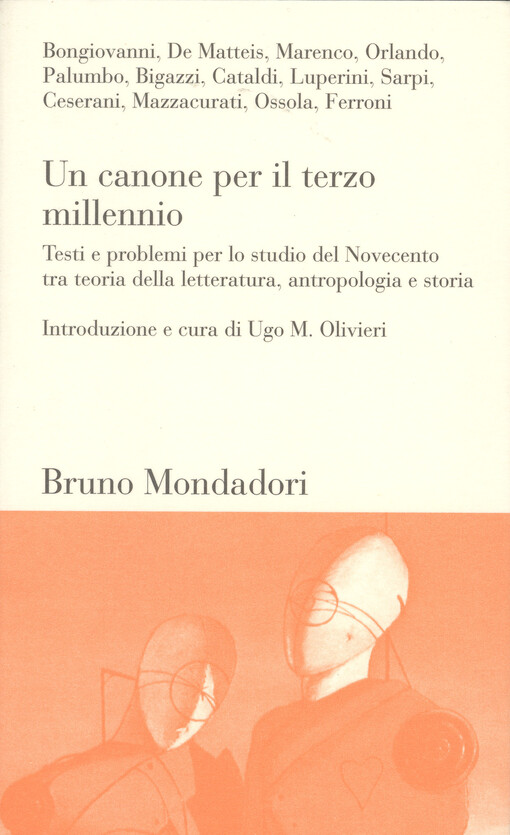 Un canone per il terzo millennio : testi e problemi per lo studio del Novecento tra teoria della letteratura, antropologia e storia