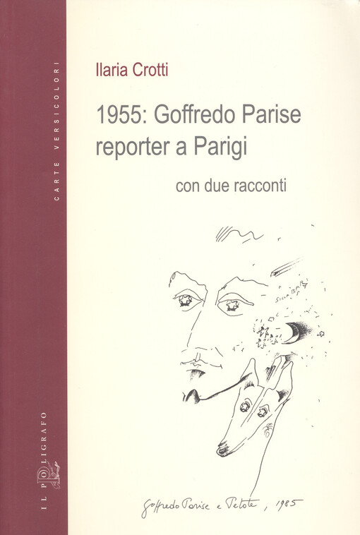 1955, Goffredo Parise reporter a Parigi : con due racconti