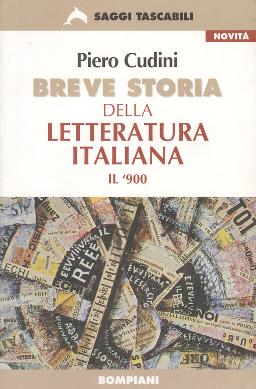 Breve storia della letteratura italiana : il '900   