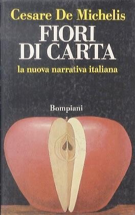 Fiori di carta : la nuova narrativa italiana   