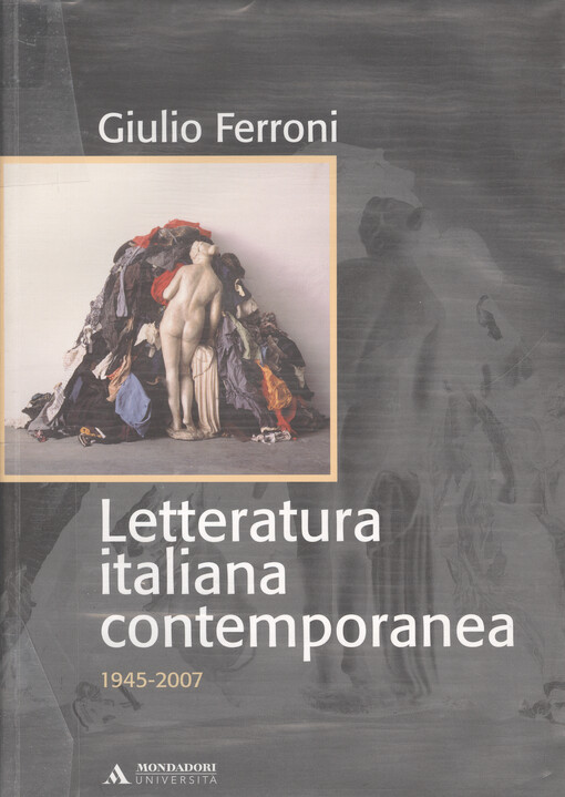 Letteratura italiana contemporanea : 1945-2007   