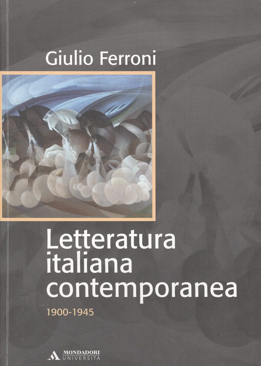 Letteratura italiana contemporanea.1900-1945