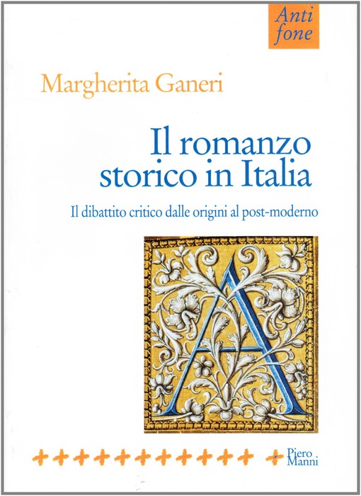 Il romanzo storico in Italia : il dibattito critico dalle origini al postmoderno   