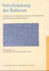 Verschränkung der Kulturen :der Sprach- und Literaturaustausch zwischen Skandinavien und den deutschsprachigen Ländern : zum 65. Geburtstag von Hans-Peter Naumann