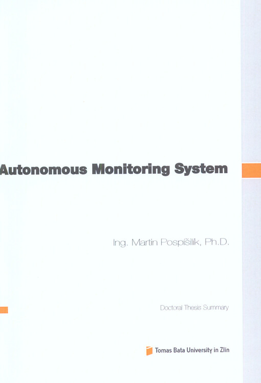 Autonomous monitoring system =Autonomní monitorovací systém : doctoral thesis summary