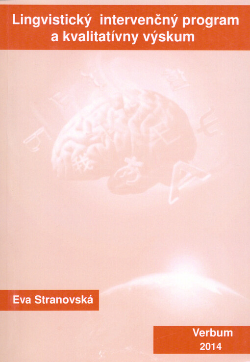 Lingvistický intervenčný program a kvalitatívny výskum