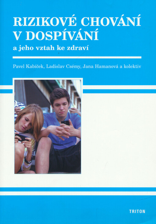 Rizikové chování v dospívání a jeho vztah ke zdraví