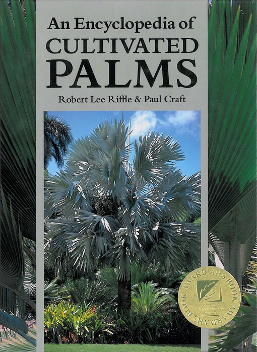An Encyclopedia of Cultivated Palms
