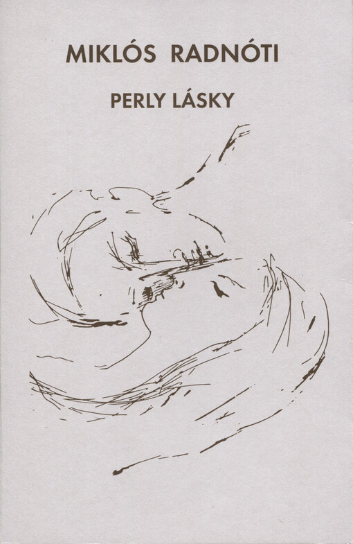 Perly lásky :tvorba inspirovaná pobytem v Liberci v letech 1927-28 : dvojjazyčná publikace = A szerelem gyöngyei : az 1927-28-as Libereci tartózkodás által ihletett művek : kétnyelvű kiadás