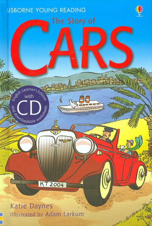 Usborne Young Reading Series 2 The Story of Cars - Katie Daynes