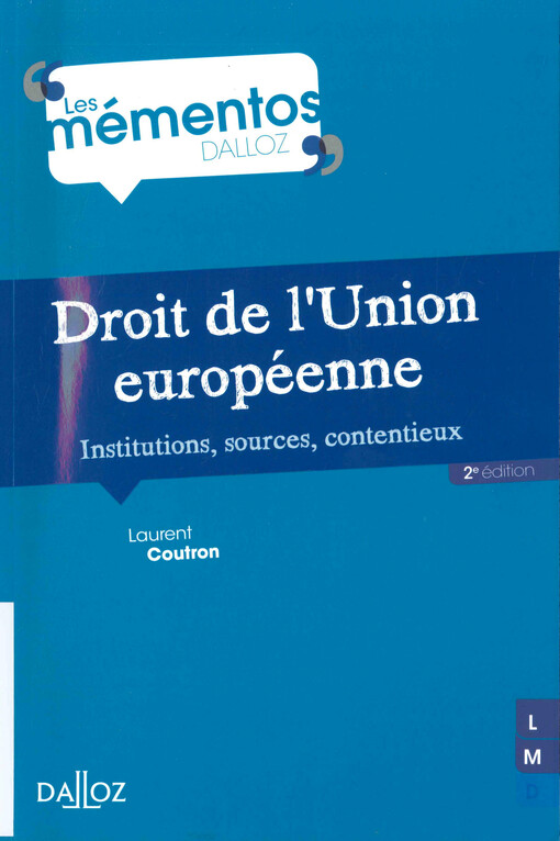 Droit de l'Union européenne :institutions, sources, contentieux