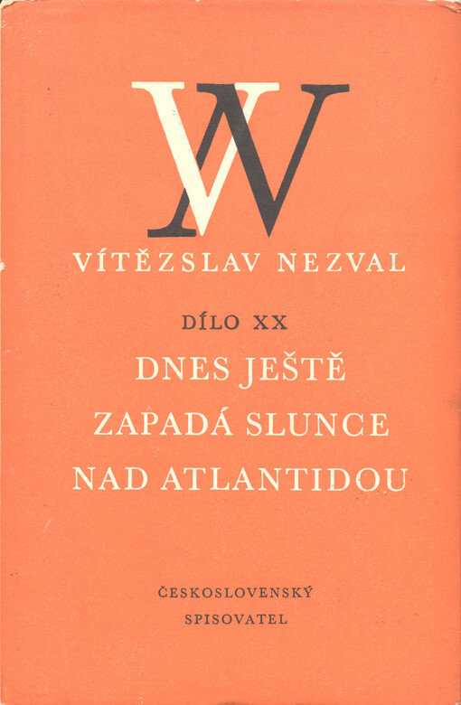 Dnes ještě zapadá slunce nad Atlantidou :hra o 5 obrazech